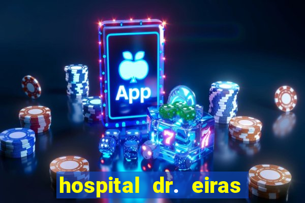 hospital dr. eiras em botafogo